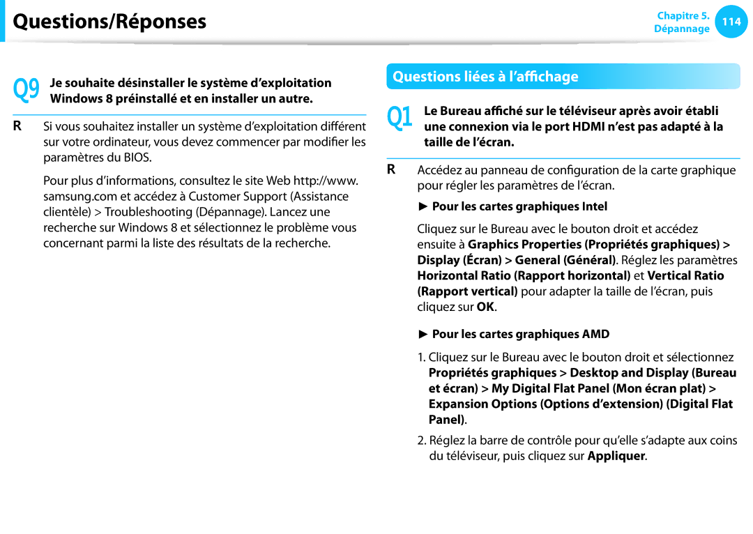 Samsung NP905S3G-K06FR Questions liées à l’affichage, Windows 8 préinstallé et en installer un autre, Taille de l’écran 