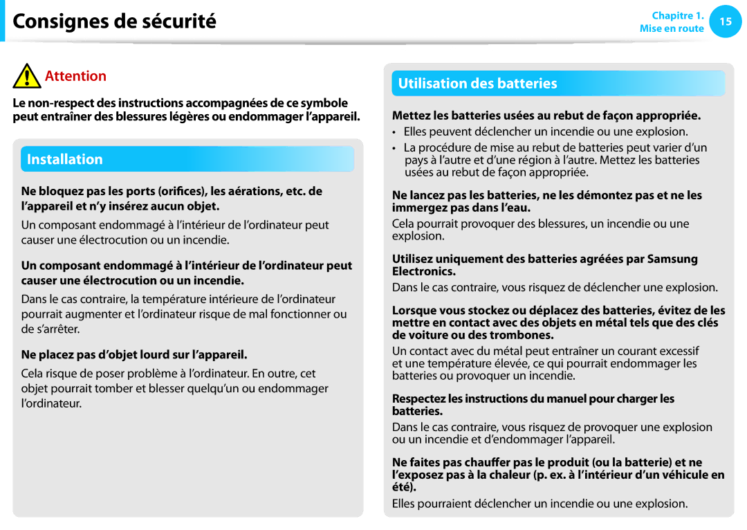 Samsung NP300E5C-S05FR Ne placez pas d’objet lourd sur l’appareil, Mettez les batteries usées au rebut de façon appropriée 