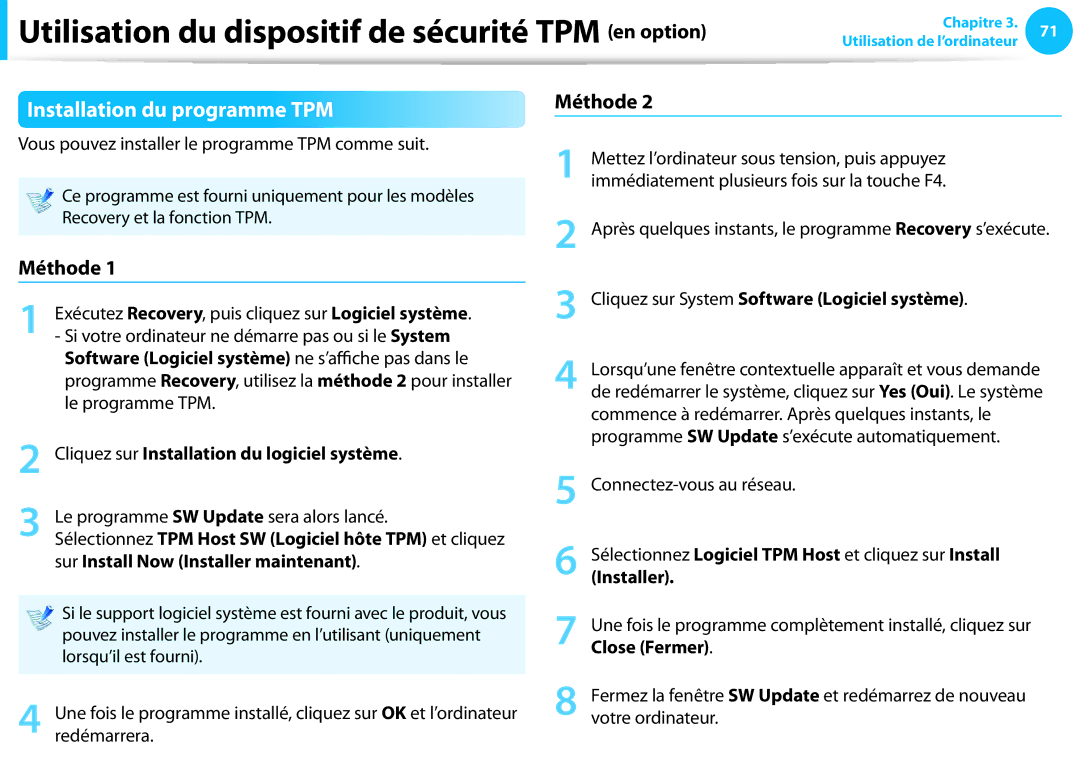 Samsung NP300E5C-S02FR, NP940X3G-K02FR, NP905S3G-K06FR, NP300E5A-S01FR, NP270E5E-X05FR Installation du programme TPM, Méthode 