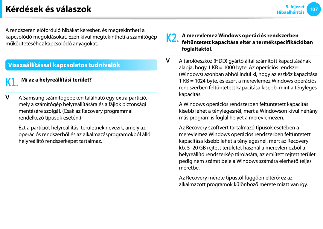 Samsung NP940X3G-K01CH Kérdések és válaszok, Visszaállítással kapcsolatos tudnivalók, K1. Mi az a helyreállítási terület? 