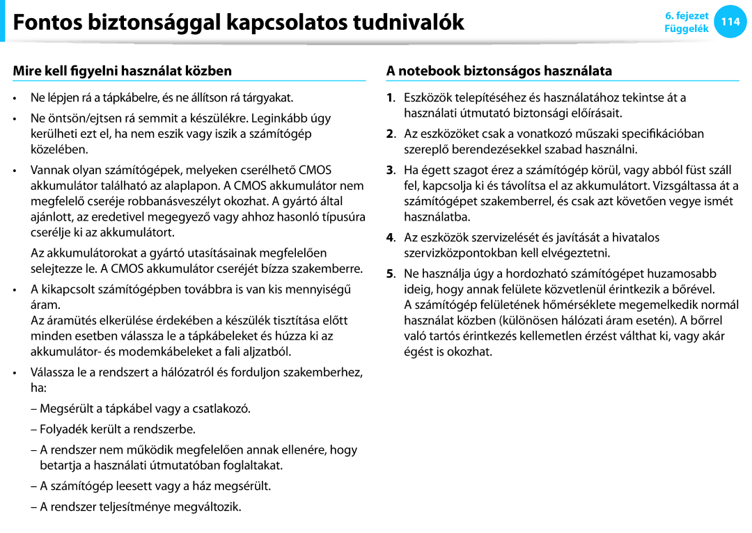 Samsung NP940X3G-K01CH Mire kell figyelni használat közben, Kikapcsolt számítógépben továbbra is van kis mennyiségű áram 