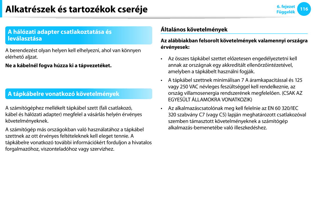 Samsung NP940X3G-K01SE manual Hálózati adapter csatlakoztatása és leválasztása, Tápkábelre vonatkozó követelmények 