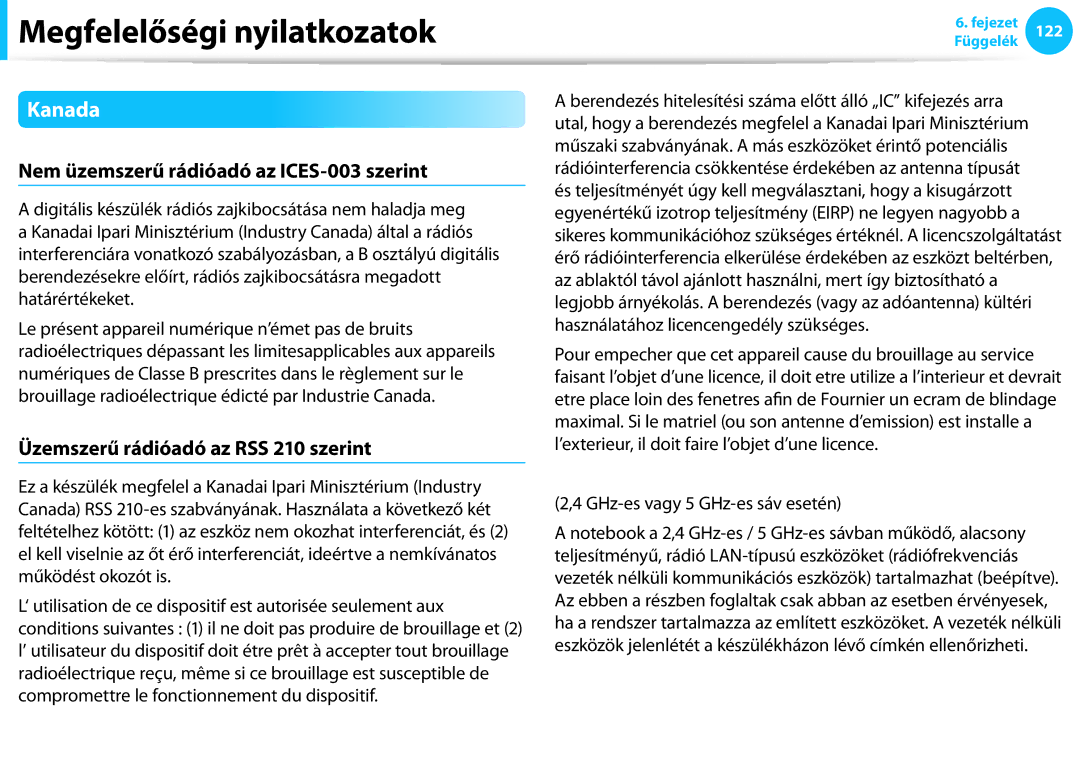 Samsung NP940X3G-K05CH manual Kanada, Nem üzemszerű rádióadó az ICES-003 szerint, Üzemszerű rádióadó az RSS 210 szerint 