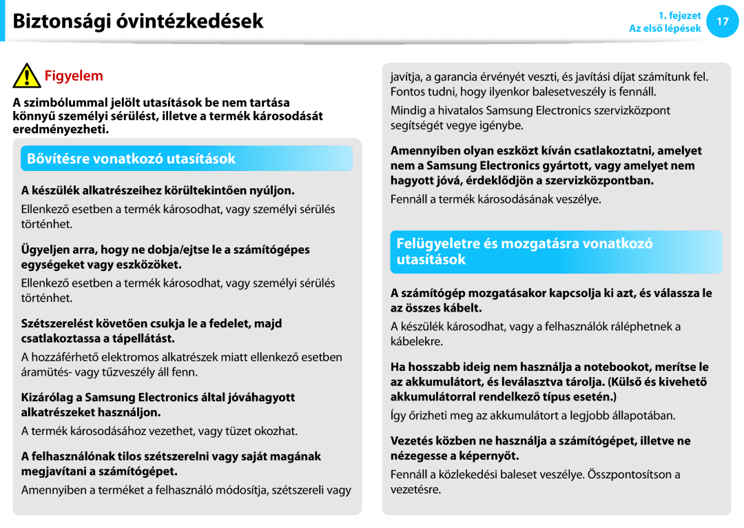 Samsung NP940X3G-K05CH Készülék alkatrészeihez körültekintően nyúljon, Termék károsodásához vezethet, vagy tüzet okozhat 