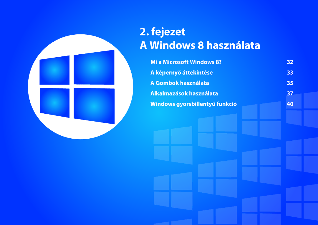 Samsung NP940X3G-K05CH, NP940X3G-K03DE, NP940X3G-K05AT, NP940X3G-K03CH, NP940X3G-K01CH manual Fejezet Windows 8 használata 