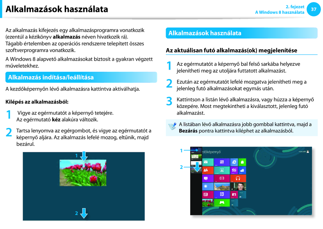 Samsung NP940X3G-K01CH, NP940X3G-K03DE Alkalmazások használata, Alkalmazás indítása/leállítása, Kilépés az alkalmazásból 