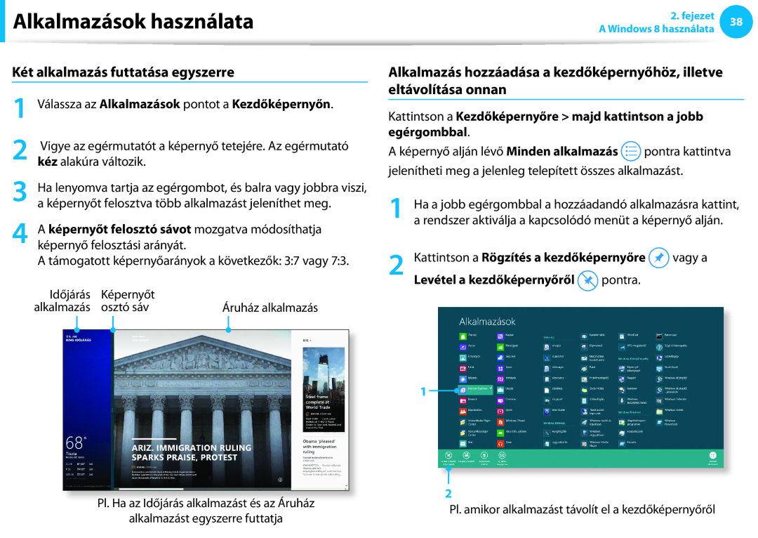 Samsung NP940X3G-K05CH manual Két alkalmazás futtatása egyszerre, Válassza az Alkalmazások pontot a Kezdőképernyőn 