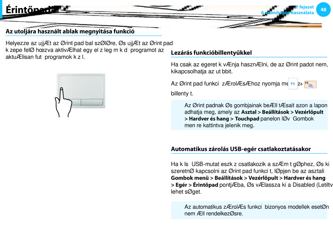 Samsung NP940X3G-K03DE, NP940X3G-K05AT Érintőpad be-/kikapcsolása funkció, Az utoljára használt ablak megnyitása funkció 