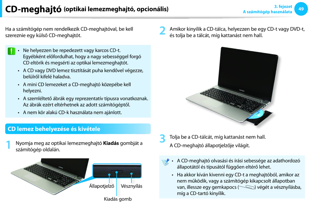 Samsung NP940X3G-K05AT, NP940X3G-K03DE, NP940X3G-K03CH, NP940X3G-K01CH, NP940X3G-K05CH manual CD lemez behelyezése és kivétele 