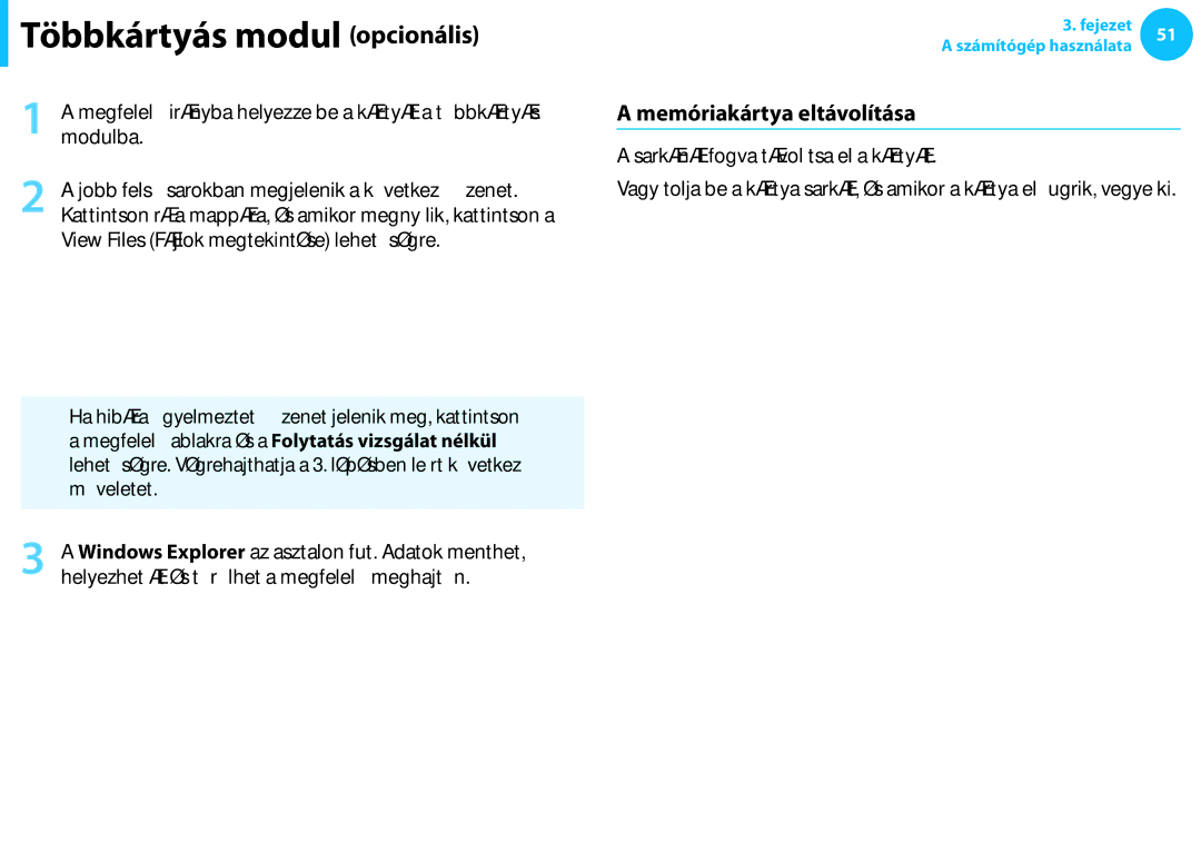 Samsung NP940X3G-K01CH, NP940X3G-K03DE manual Memóriakártya eltávolítása, Jobb felső sarokban megjelenik a következő üzenet 