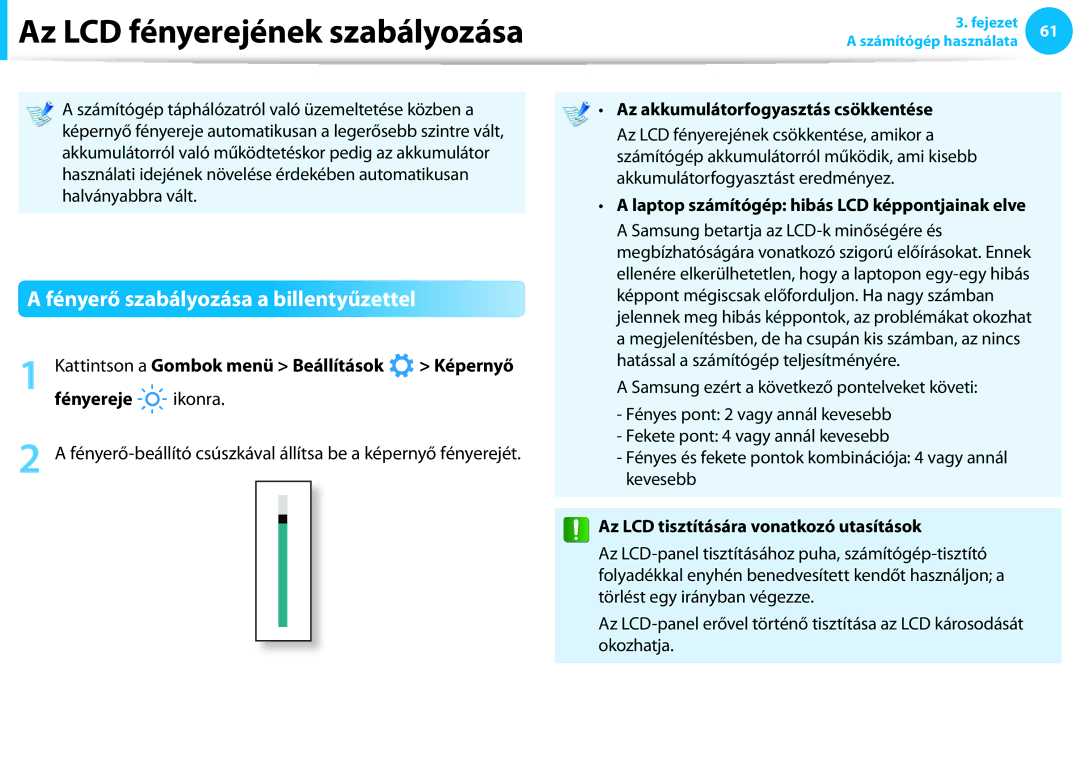 Samsung NP940X3G-K01HU, NP940X3G-K03DE, NP940X3G-K05AT, NP940X3G-K03CH, NP940X3G-K01CH Fényerő szabályozása a billentyűzettel 