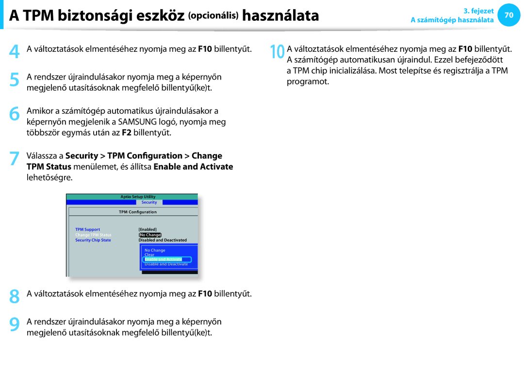 Samsung NP940X3G-K05AT Változtatások elmentéséhez nyomja meg az F10 billentyűt, Többször egymás után az F2 billentyűt 