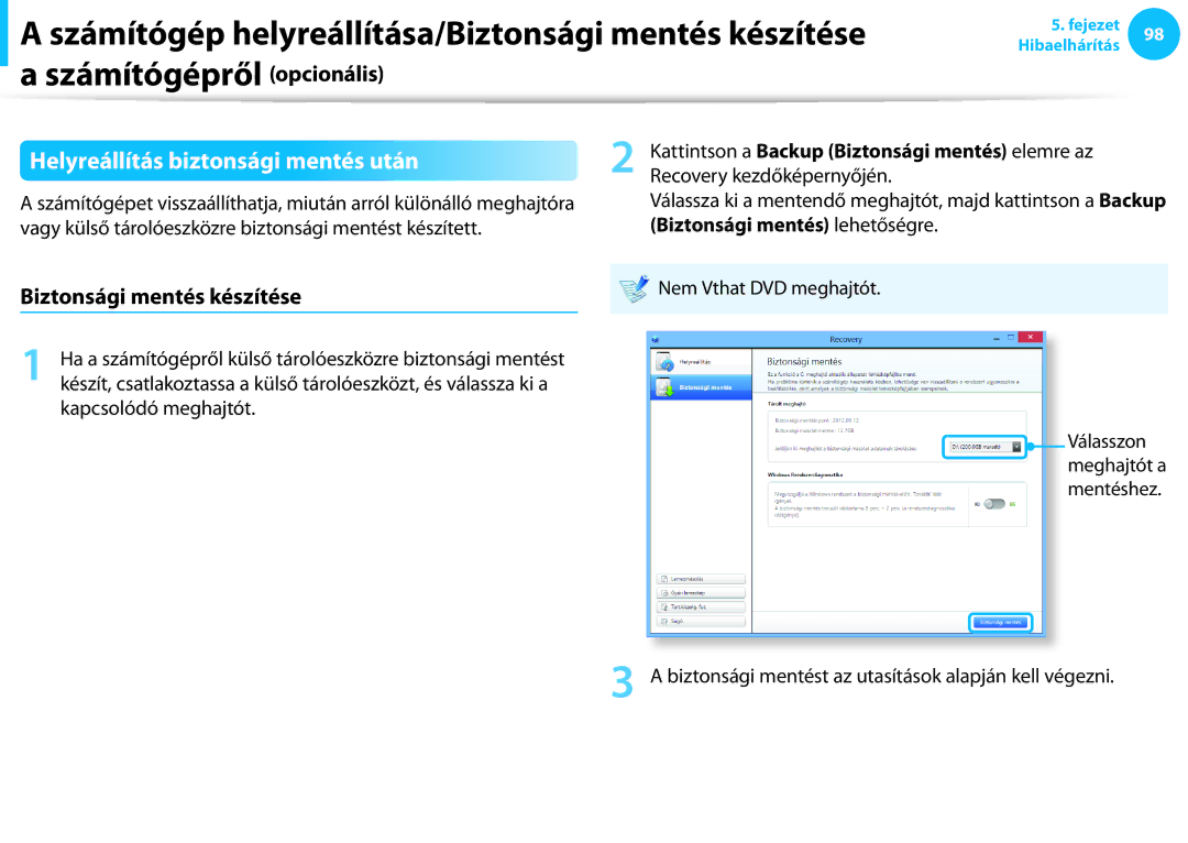 Samsung NP940X3G-K05AT Helyreállítás biztonsági mentés után, Biztonsági mentés készítése, Biztonsági mentés lehetőségre 