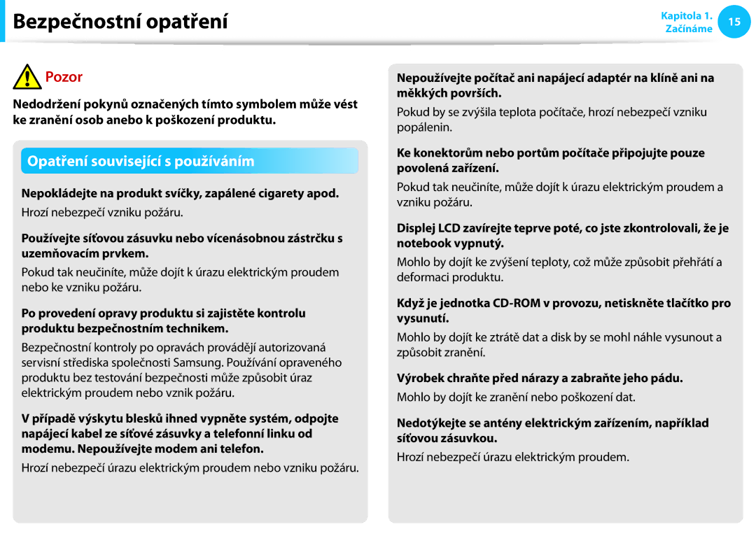 Samsung NP940X3G-K03CH manual Nepokládejte na produkt svíčky, zapálené cigarety apod, Hrozí nebezpečí vzniku požáru 