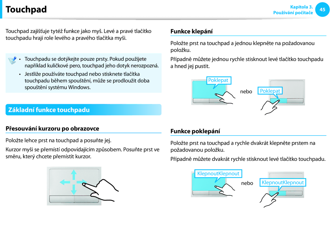 Samsung NP940X3G-K03CH manual Touchpad, Základní funkce touchpadu, Funkce klepání, Přesouvání kurzoru po obrazovce 