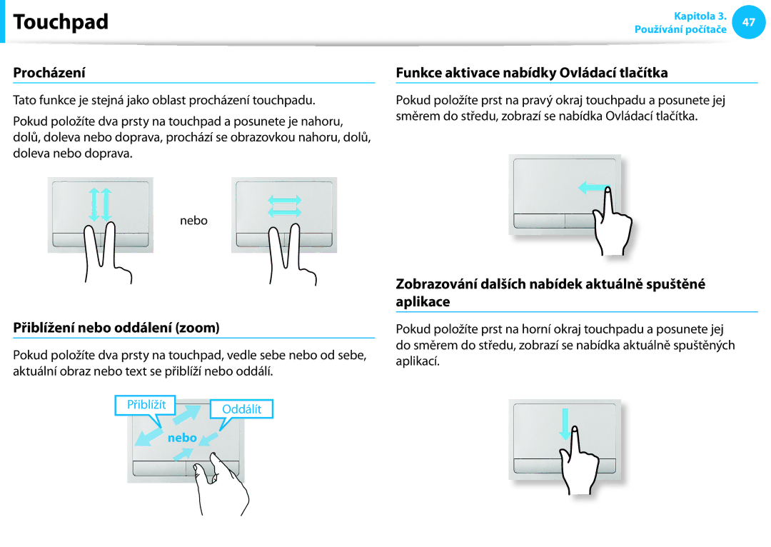 Samsung NP940X3G-K01CH manual Procházení, Přiblížení nebo oddálení zoom, Funkce aktivace nabídky Ovládací tlačítka, Nebo 