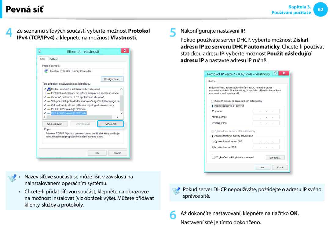 Samsung NP940X3G-K01CH IPv4 TCP/IPv4 a klepněte na možnost Vlastnosti, Správce sítě, Nastavení sítě je tímto dokončeno 