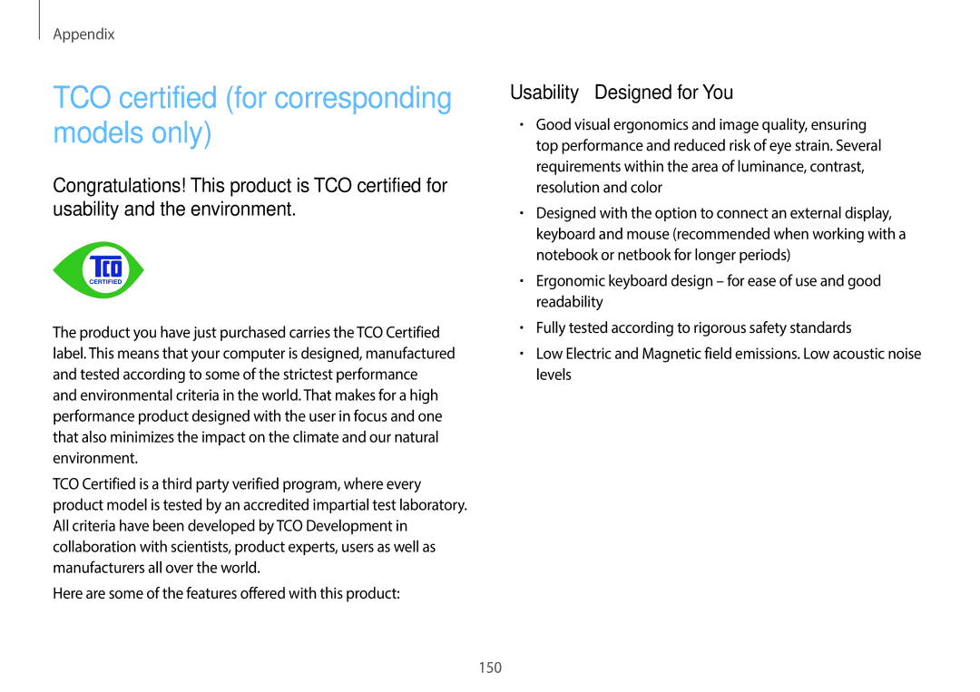 Samsung NP940X3GK04US, NP940X3GK01US Usability Designed for You, Here are some of the features offered with this product 