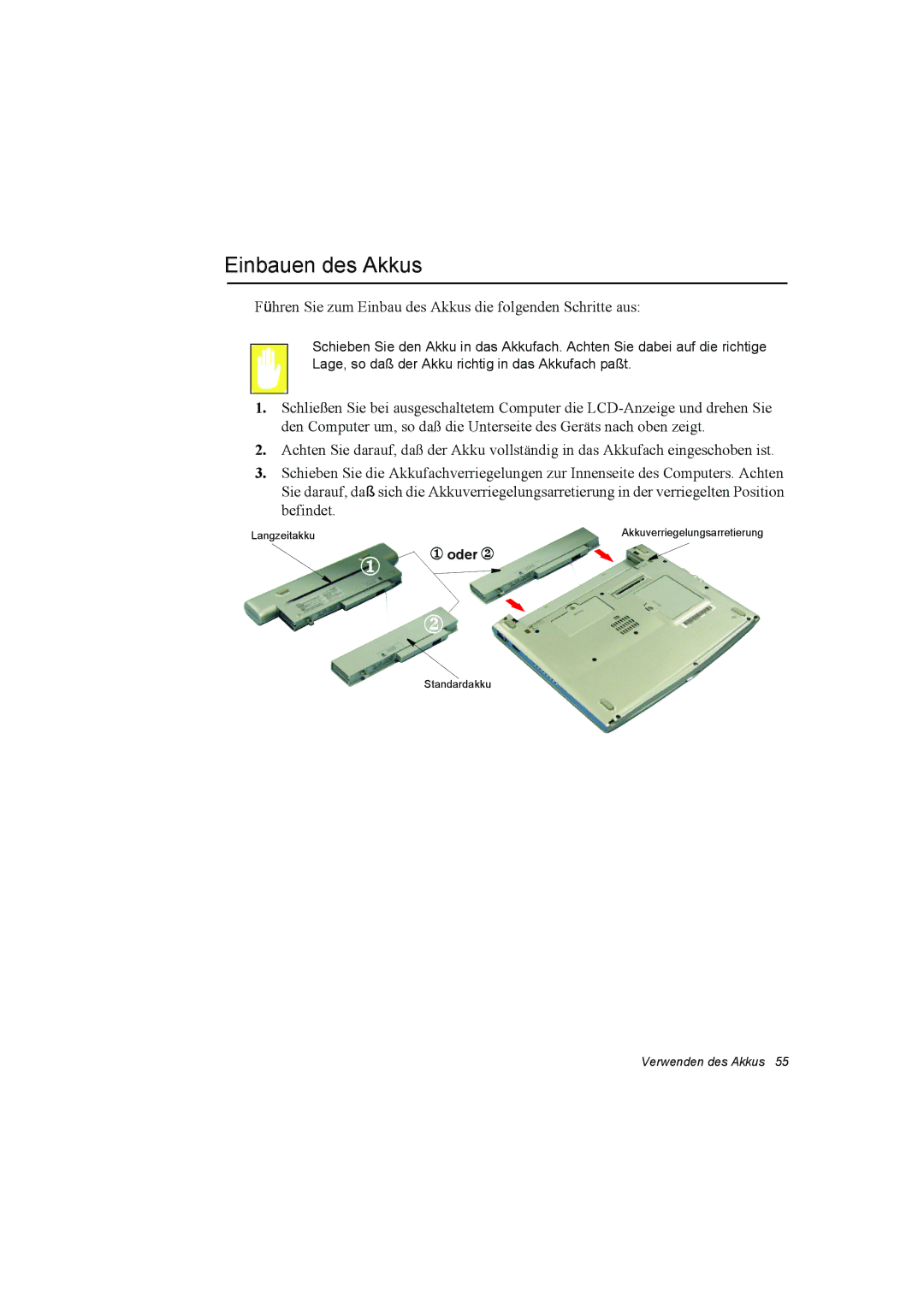 Samsung NQ10TK2T10/SEG, NQ10TP2X01/SEG manual Einbauen des Akkus, Führen Sie zum Einbau des Akkus die folgenden Schritte aus 