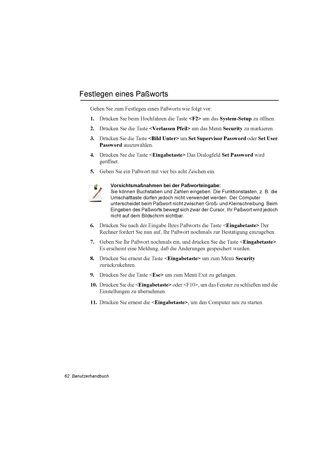 Samsung NQ10TK2X01/SUK, NQ10TP2X01/SEG, NQ10TK2A01/SEG Festlegen eines Paßworts, Vorsichtsmaßnahmen bei der Paßworteingabe 