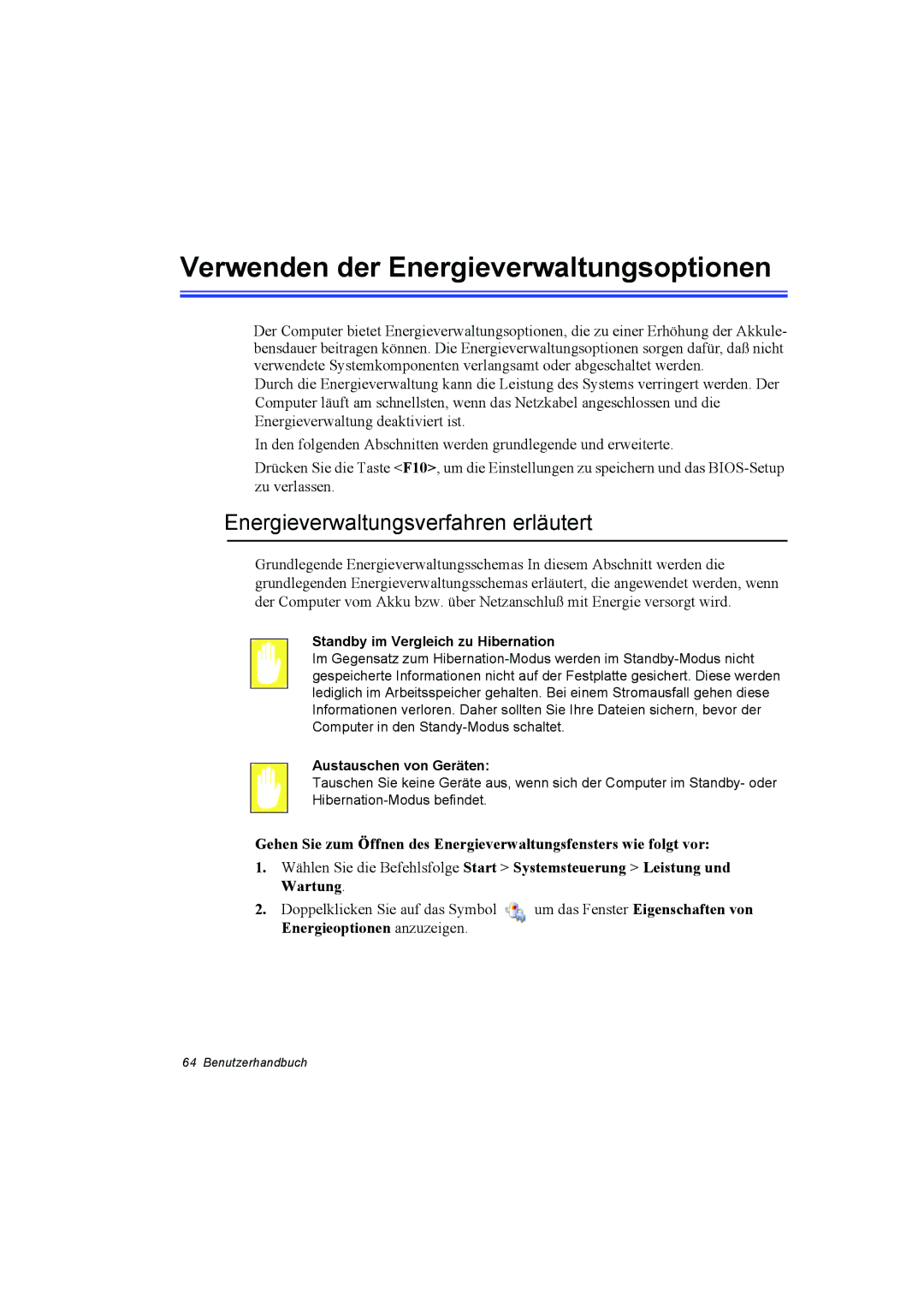 Samsung NQ10TK2A01/SEG, NQ10TP2X01/SEG Verwenden der Energieverwaltungsoptionen, Energieverwaltungsverfahren erläutert 