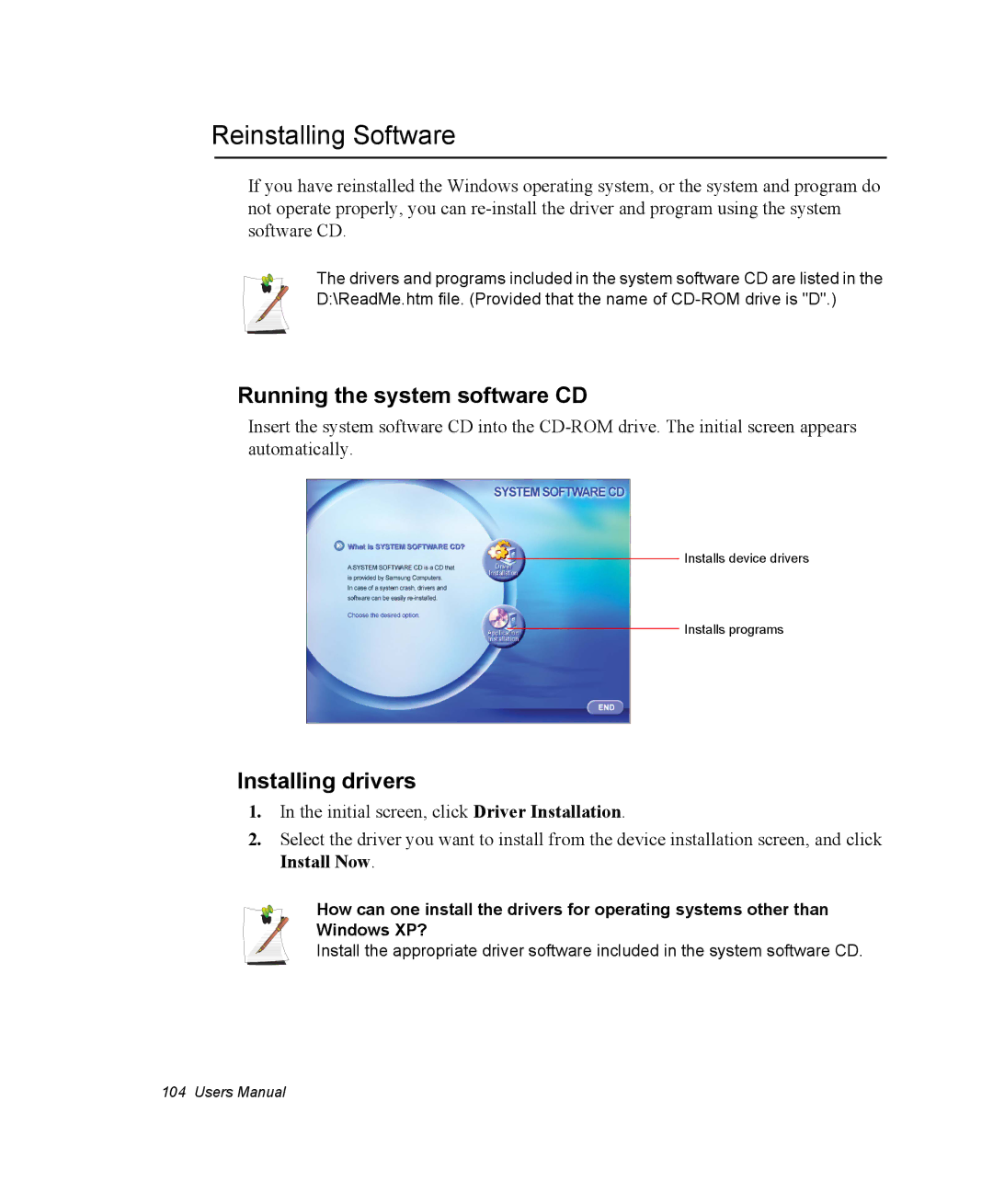 Samsung NQ25PRT002/SEF, NQ20RH3G98/SEK manual Reinstalling Software, Running the system software CD, Installing drivers 