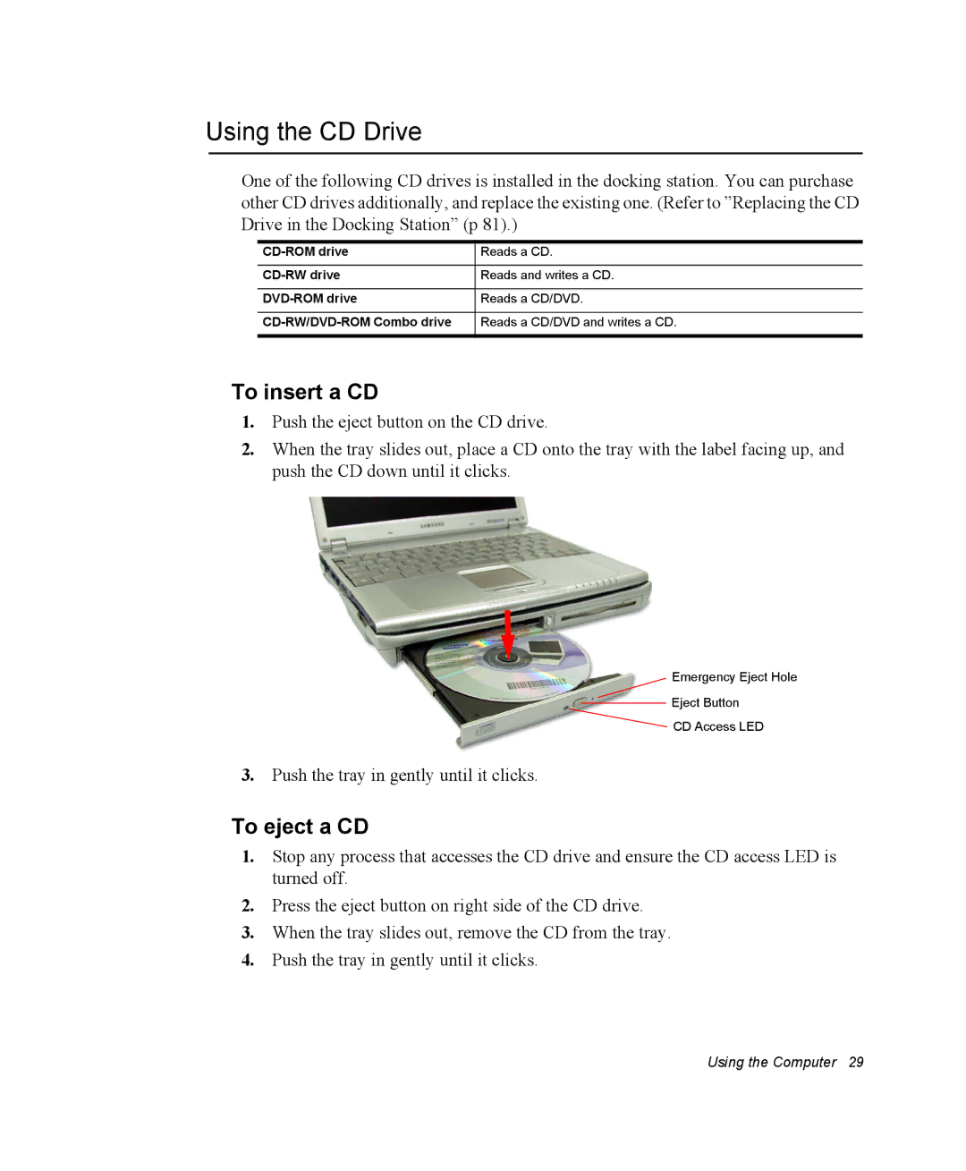 Samsung NQ25PRT001/SEG, NQ20RH3G98/SEK, NQ25TP06M6/SUK, NQ20RH1XQH/SEK Using the CD Drive, To insert a CD, To eject a CD 