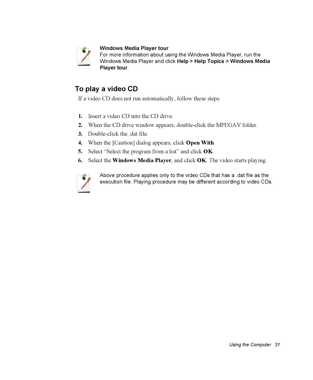 Samsung NQ25PRT002/SEG, NQ20RH3G98/SEK, NQ25TP06M6/SUK, NQ25PRT001/SEG manual To play a video CD, Windows Media Player tour 