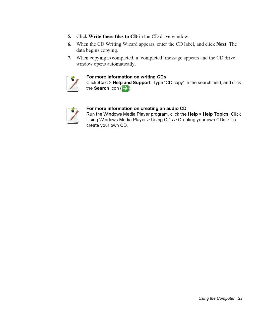 Samsung NQ25RP038P/SEG, NQ20RH3G98/SEK For more information on writing CDs, For more information on creating an audio CD 