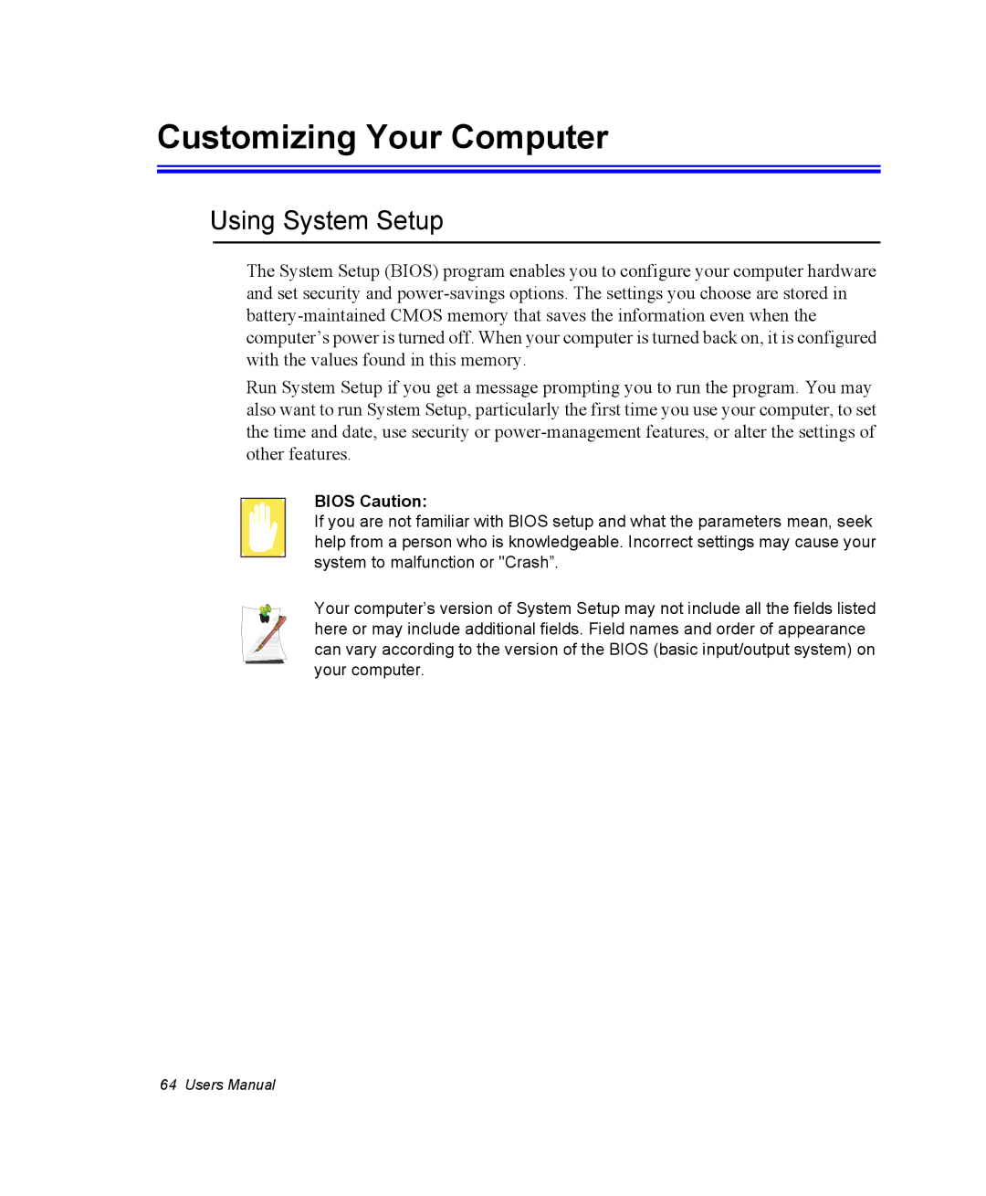 Samsung NQ25PRT002/SEF, NQ20RH3G98/SEK, NQ25TP06M6/SUK manual Customizing Your Computer, Using System Setup, Bios Caution 