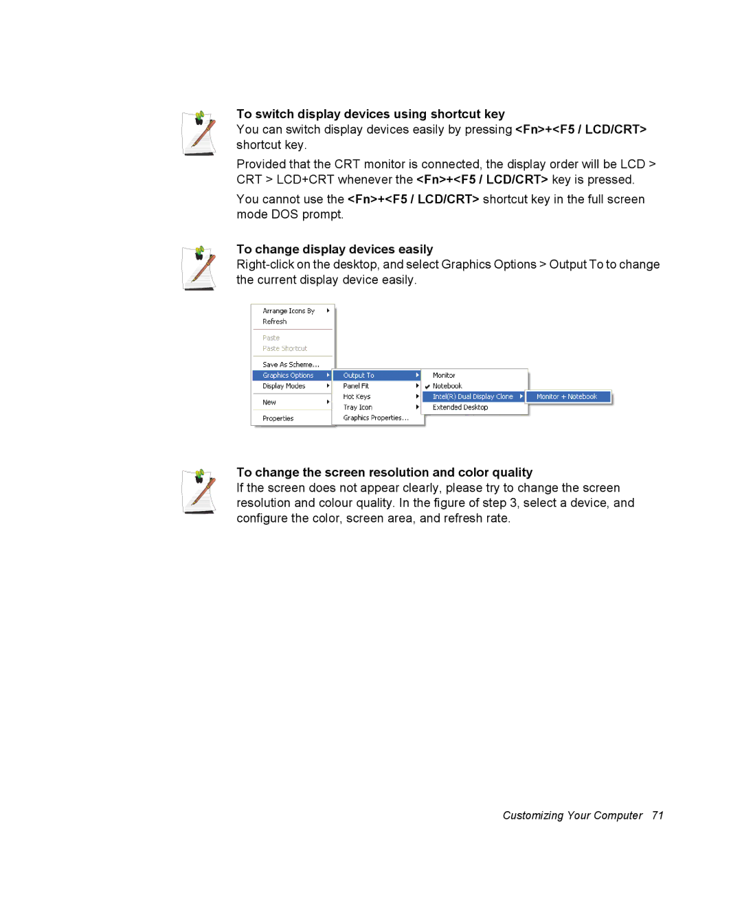 Samsung NQ25PRT002/SEG, NQ20RH3G98/SEK manual To switch display devices using shortcut key, To change display devices easily 