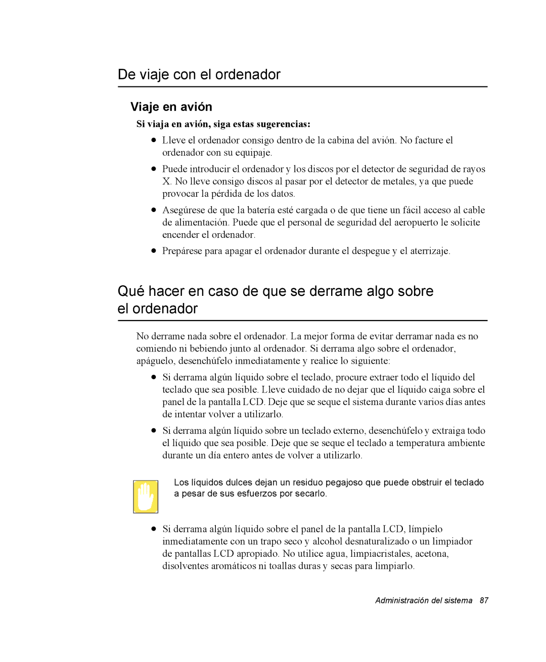 Samsung NQ20RH3LMJ/SES manual De viaje con el ordenador, Qué hacer en caso de que se derrame algo sobre el ordenador 