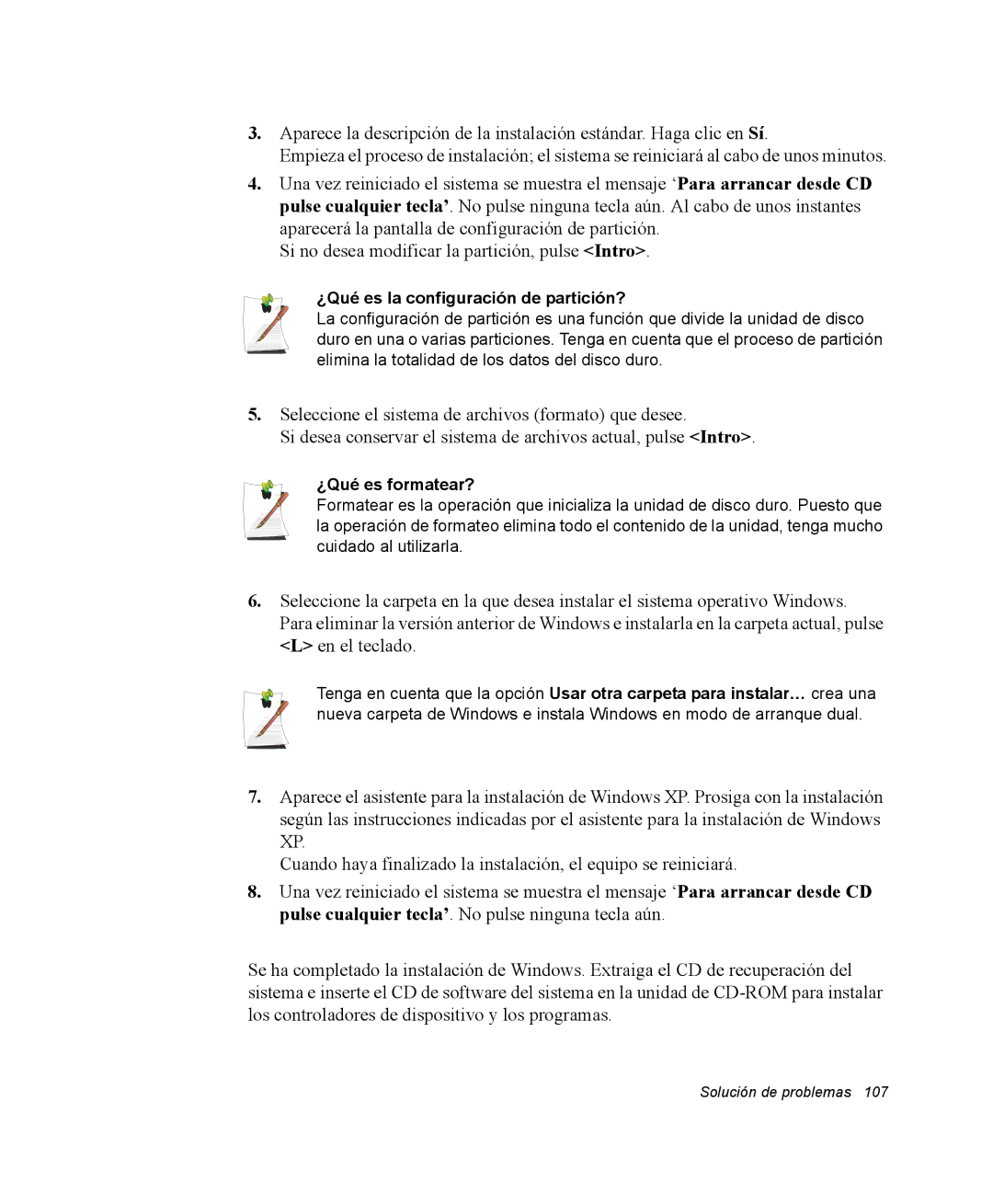 Samsung NQ20RH3LMJ/SES, NQ20RH238H/SES, NQ20RP3PHG/SES manual ¿Qué es la configuración de partición?, ¿Qué es formatear? 