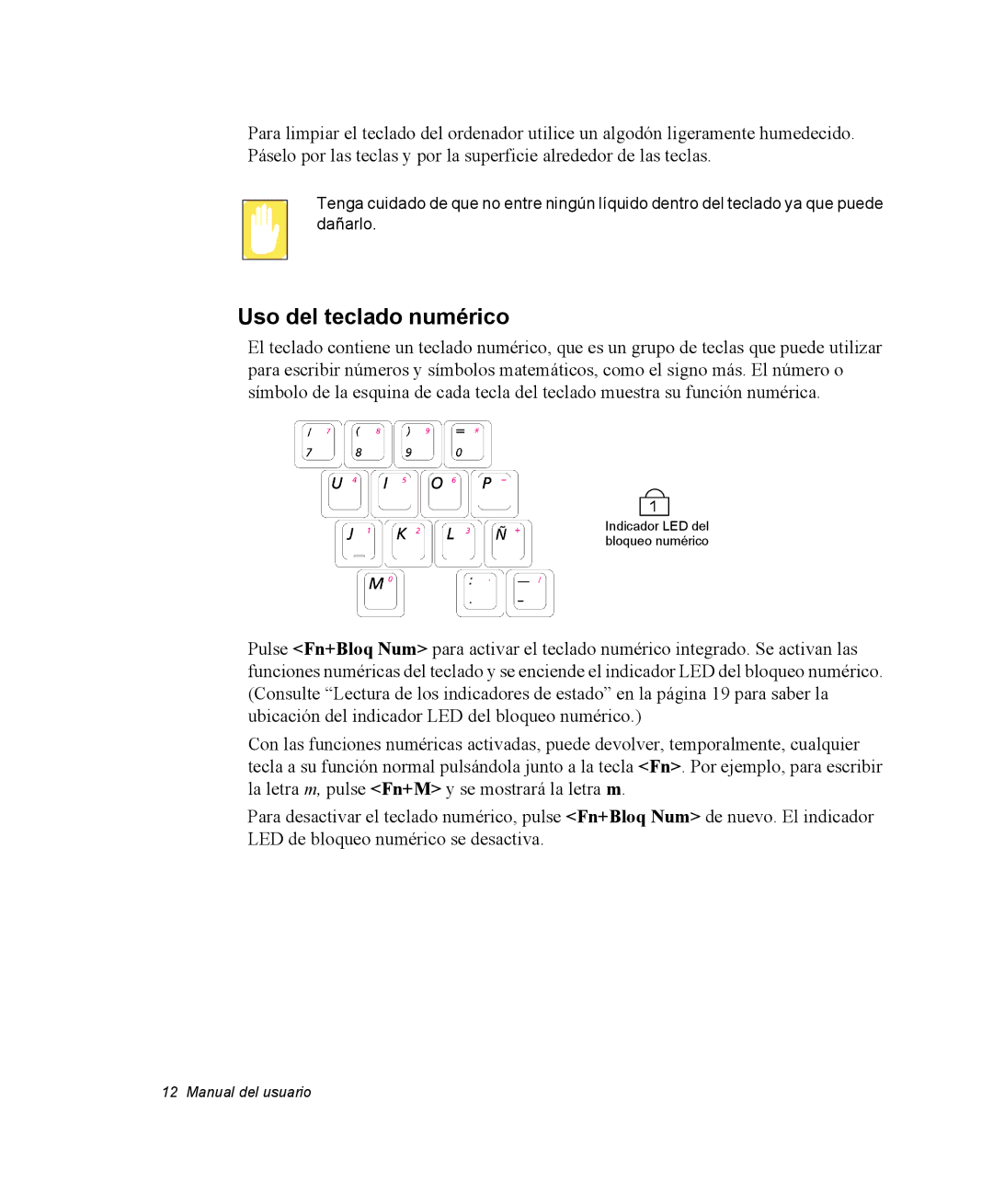 Samsung NQ20RH3LMJ/SES, NQ20RH238H/SES, NQ20RP3PHG/SES, NQ20RP31Y8/SES, NQ20RH3LY2/SES manual Uso del teclado numérico 