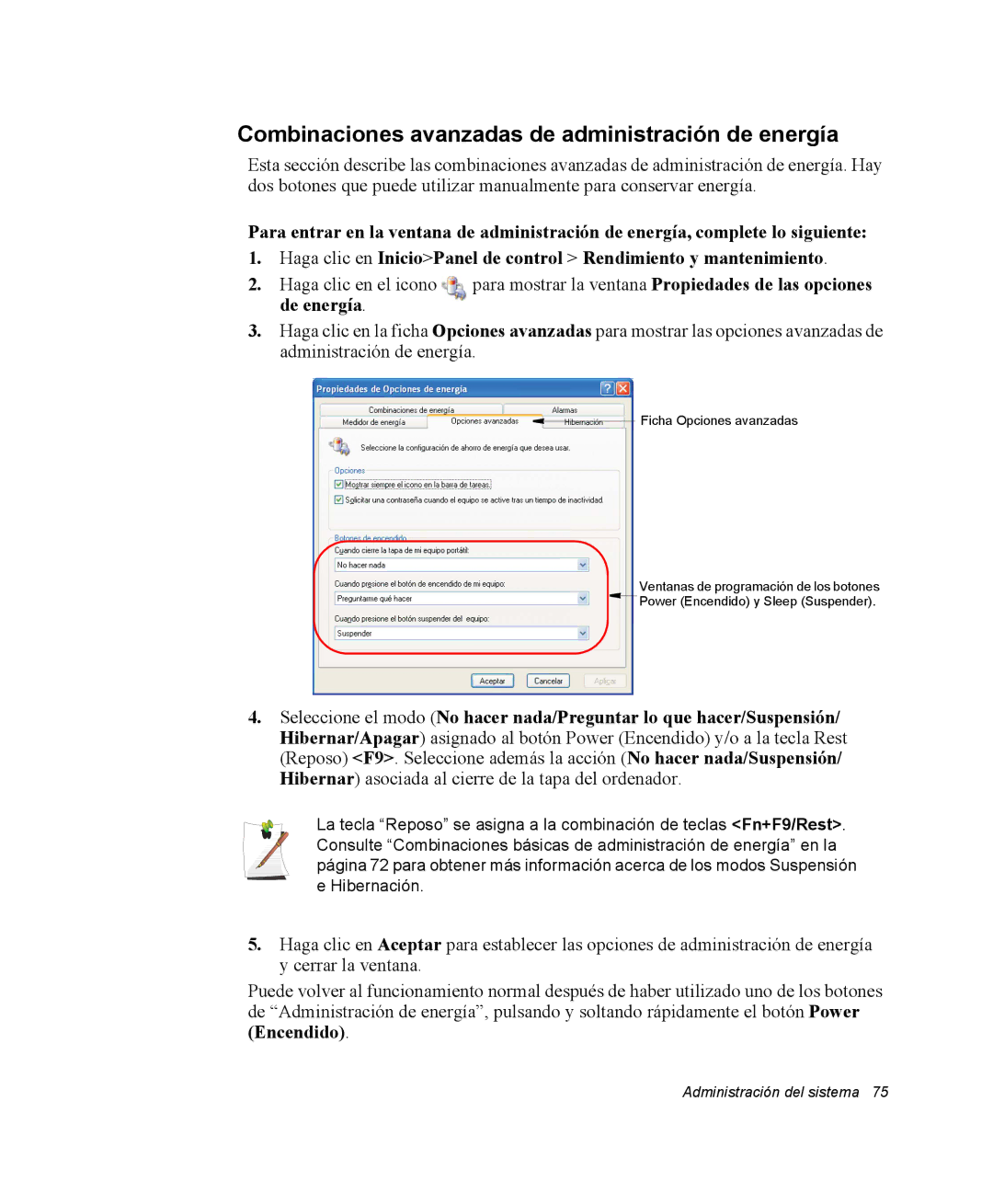 Samsung NQ20RP31Y8/SES, NQ20RH3LMJ/SES, NQ20RH238H/SES, NQ20RP3PHG/SES Combinaciones avanzadas de administración de energía 