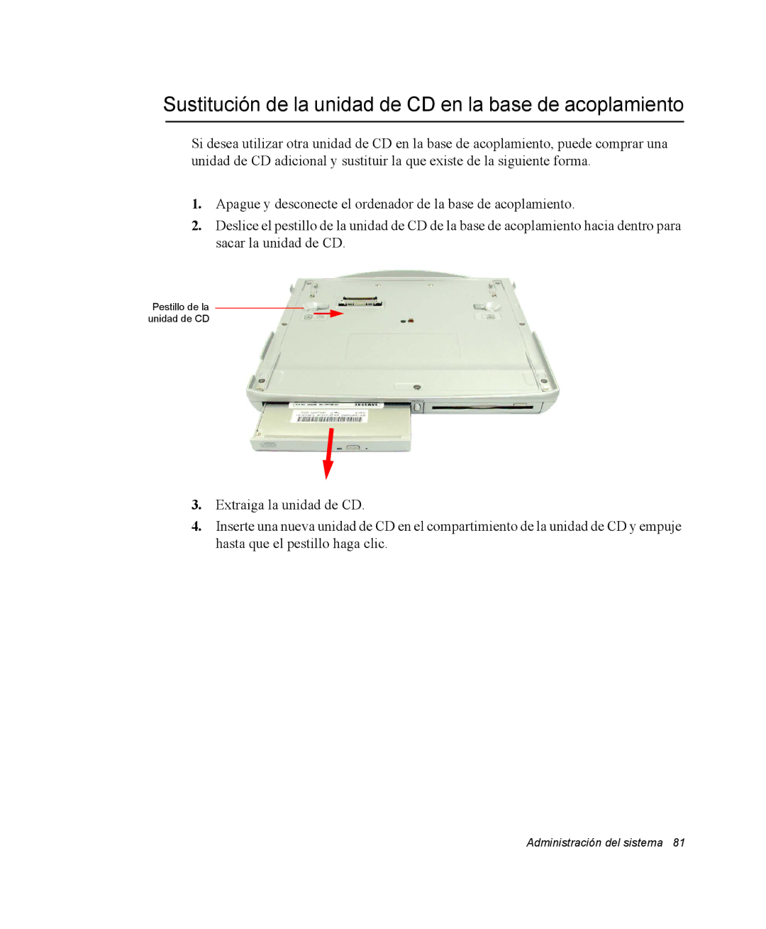 Samsung NQ20RH3LY2/SES, NQ20RH3LMJ/SES, NQ20RH238H/SES manual Sustitución de la unidad de CD en la base de acoplamiento 