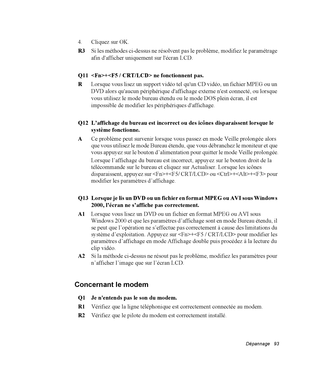 Samsung NQ20RP2HE8/SEF Concernant le modem, Q11 Fn+F5 / CRT/LCD ne fonctionnent pas, Q1 Je nentends pas le son du modem 