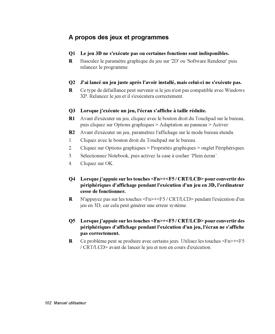 Samsung NQ20RP3M62/SEF manual Propos des jeux et programmes, Q3 Lorsque jexécute un jeu, lécran saffiche à taille réduite 