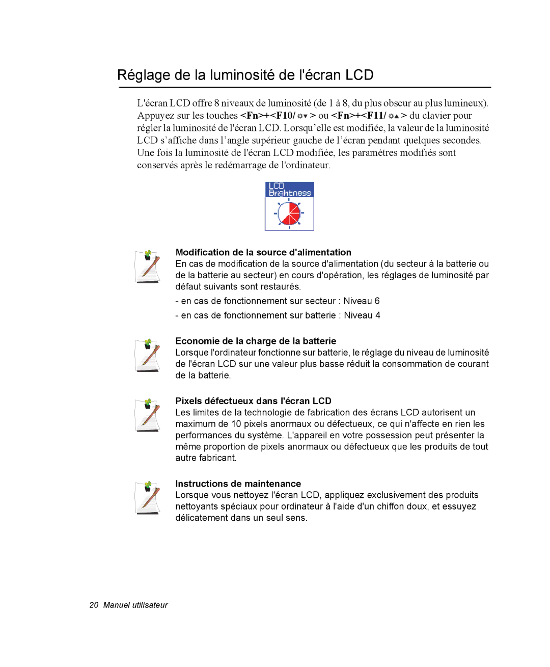 Samsung NQ20RP3GH8/SEF, NQ20RP3LSU/SEF Réglage de la luminosité de lécran LCD, Modification de la source dalimentation 