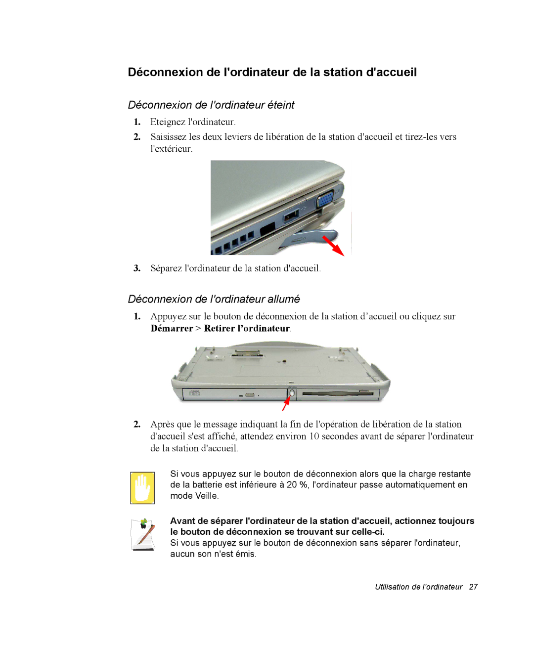 Samsung NQ20RP3LSU/SEF manual Déconnexion de lordinateur de la station daccueil, Déconnexion de lordinateur éteint 