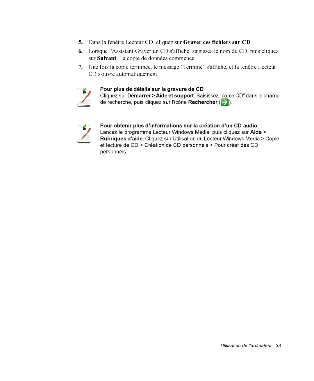 Samsung NQ20RP2HE8/SEF, NQ20RP3LSU/SEF, NQ20RP3GH8/SEF, NQ20RP3M62/SEF manual Pour plus de détails sur la gravure de CD 