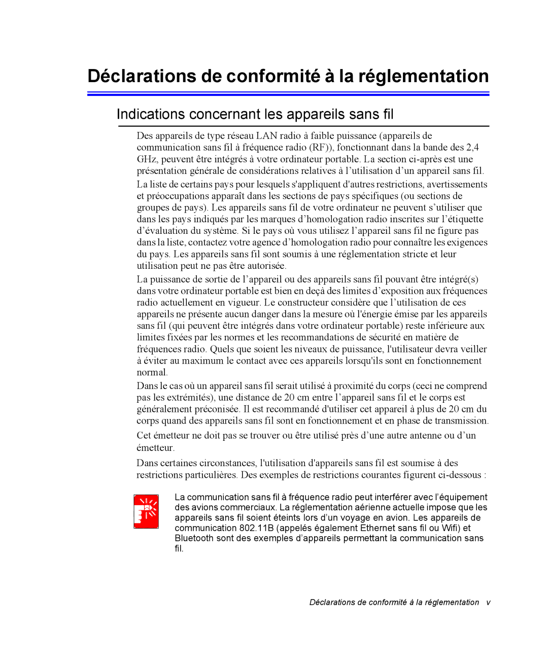 Samsung NQ20RP3GH8/SEF manual Déclarations de conformité à la réglementation, Indications concernant les appareils sans fil 