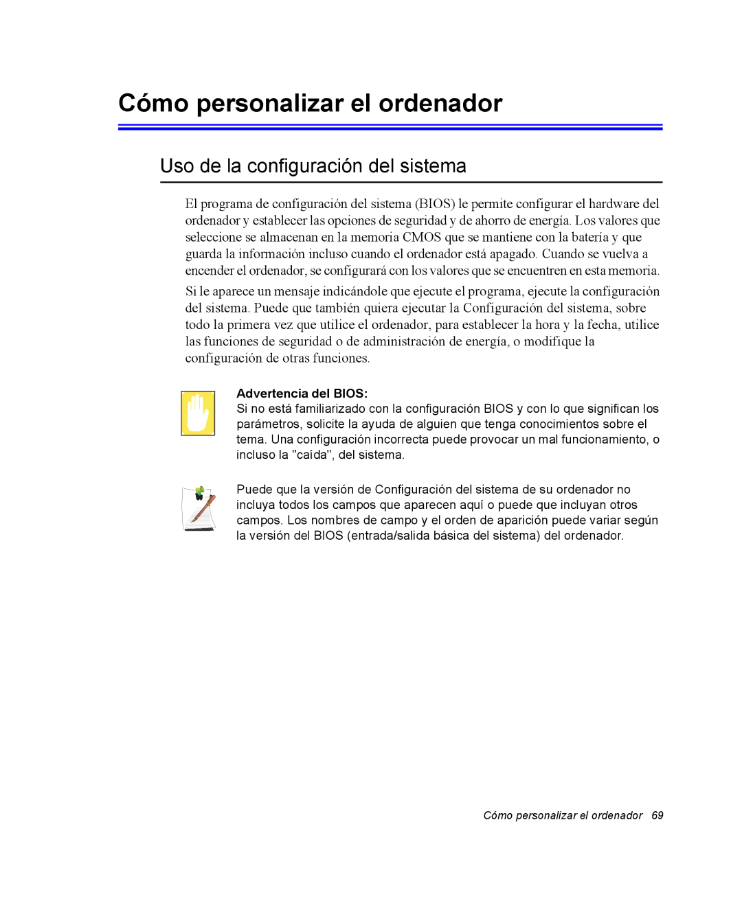 Samsung NQ25PRT001/SES manual Cómo personalizar el ordenador, Uso de la configuración del sistema, Advertencia del Bios 