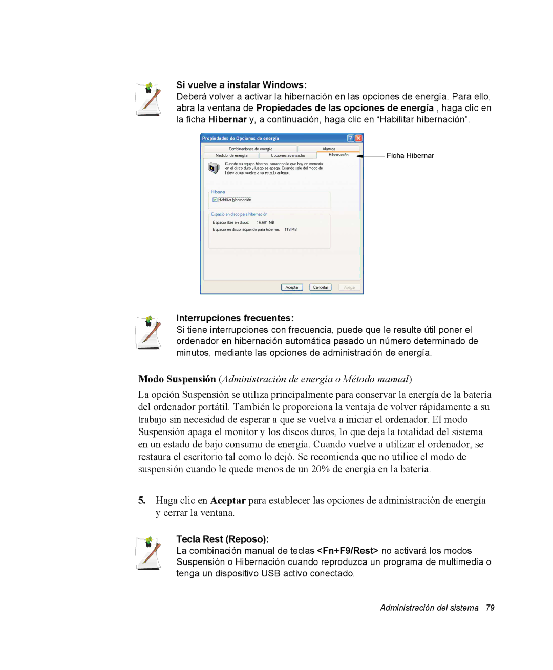 Samsung NQ25PRT001/SES, NQ25PRC004/SES manual Si vuelve a instalar Windows, Interrupciones frecuentes, Tecla Rest Reposo 