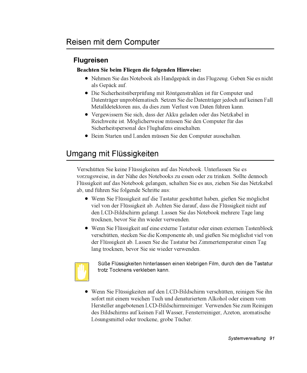 Samsung NQ25PRT001/SEG, NQ25PRT002/SEG, NQ25RP04NV/SEK manual Reisen mit dem Computer, Umgang mit Flüssigkeiten, Flugreisen 
