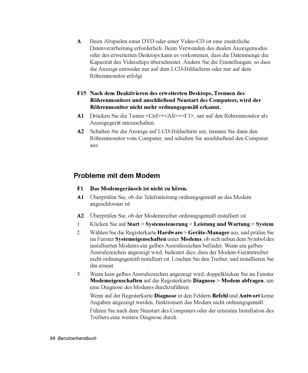 Samsung NQ25TP06R5/SEG, NQ25PRT001/SEG, NQ25PRT002/SEG manual Probleme mit dem Modem, F1 Das Modemgeräusch ist nicht zu hören 