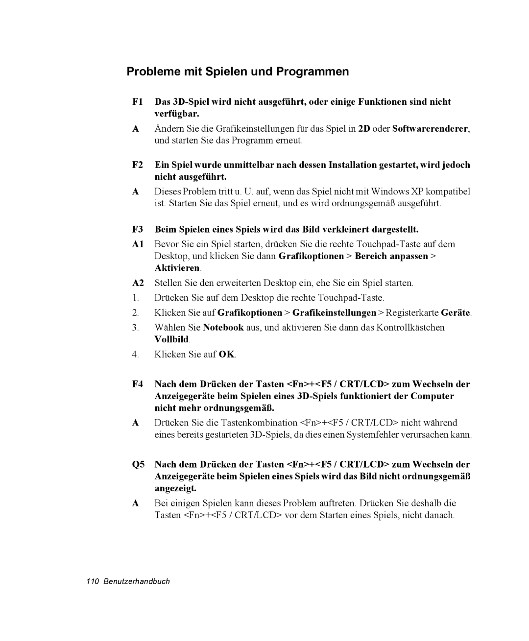 Samsung NQ25RP038P/SEG, NQ25PRT001/SEG, NQ25PRT002/SEG, NQ25RP04NV/SEK, NQ25PRT000/SEG Probleme mit Spielen und Programmen 