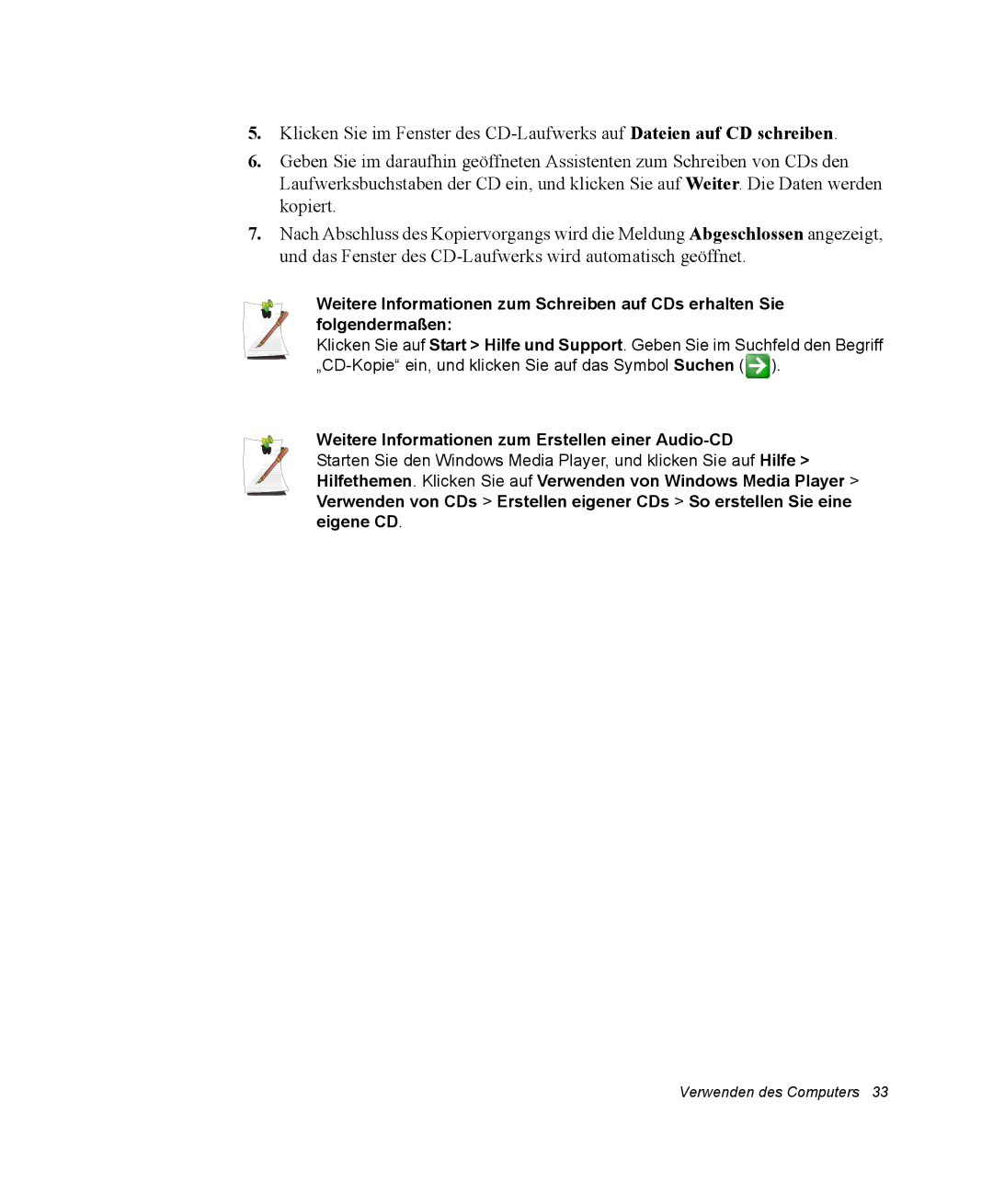 Samsung NQ25RH032V/SER, NQ25PRT001/SEG, NQ25PRT002/SEG, NQ25RP04NV/SEK Weitere Informationen zum Erstellen einer Audio-CD 