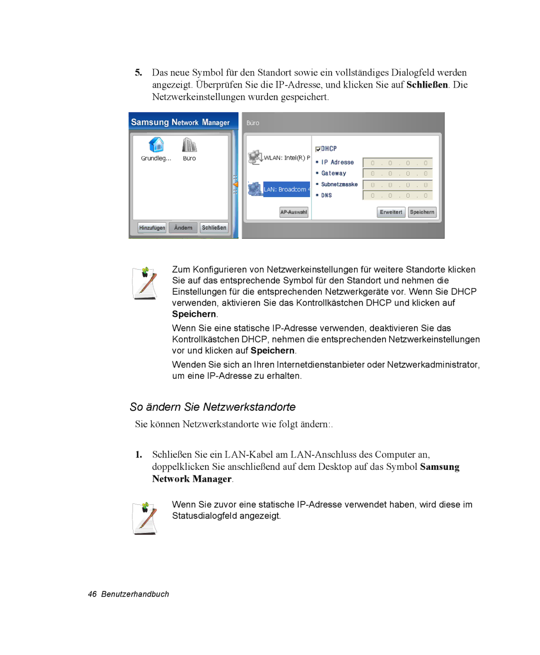 Samsung NQ25RP038P/SEG, NQ25PRT001/SEG, NQ25PRT002/SEG, NQ25RP04NV/SEK, NQ25PRT000/SEG manual So ändern Sie Netzwerkstandorte 