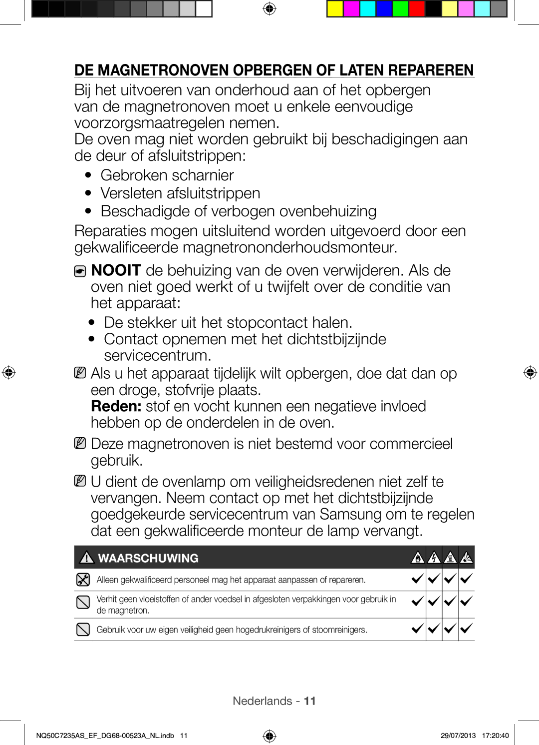 Samsung NQ50C7235AS/EF manual DE Magnetronoven Opbergen of Laten Repareren 